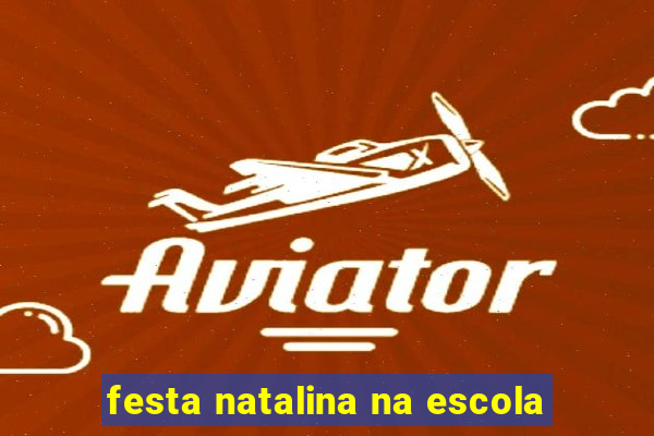 festa natalina na escola